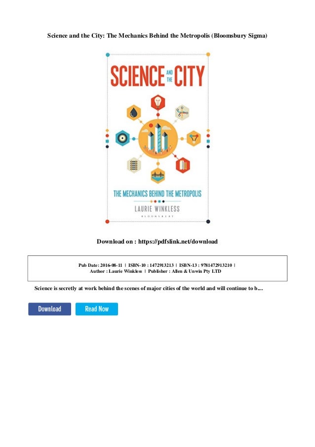 Science and the City: The Mechanics Behind the Metropolis